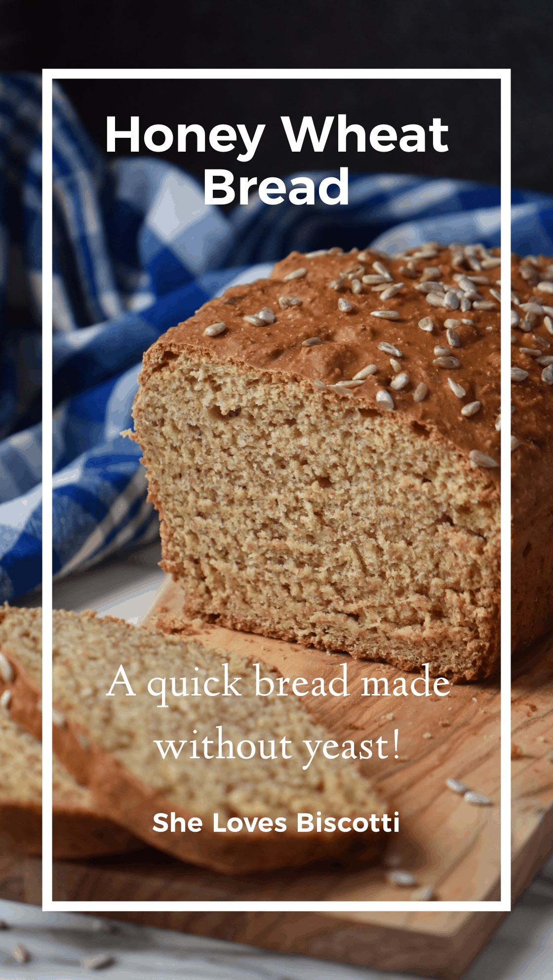Honey Wheat Bread: Yeast Free! - She Loves Biscotti