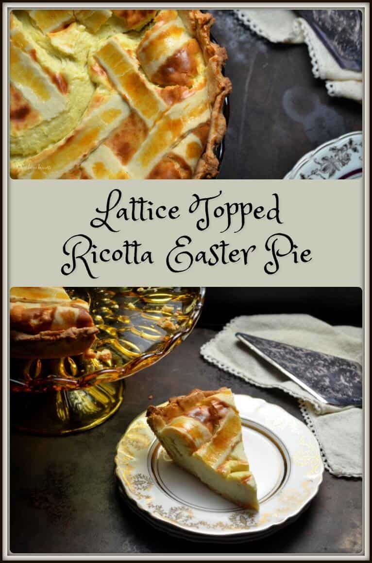 Lattice Topped Ricotta Easter Pie - She loves biscotti