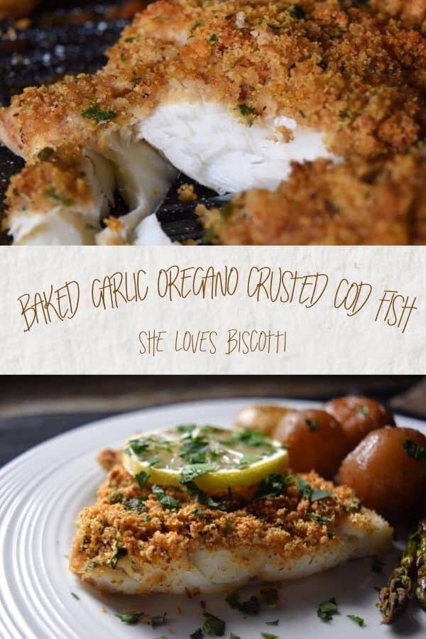 Simple Oven Baked Garlic Oregano Crusted Cod Fish - She loves biscotti